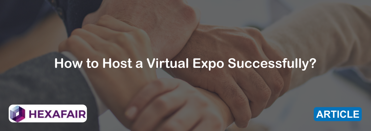 How to Host a Virtual Expo Successfully?