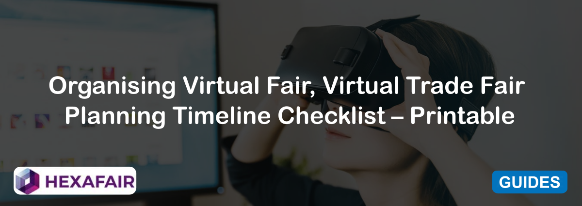 Organising Virtual Fair, Virtual Trade Fair Planning Timeline Checklist – Printable