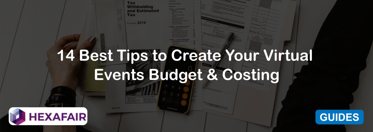 14 Best Tips to Create Your Virtual Events Budget & Costing