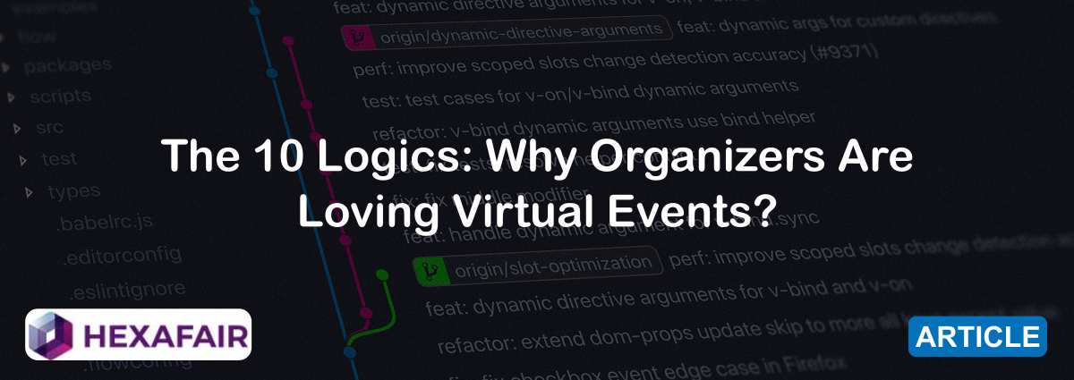 Why Event Organizers Are Moving To Virtual Events