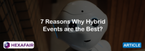 Why Hybrid Event Software is Best?