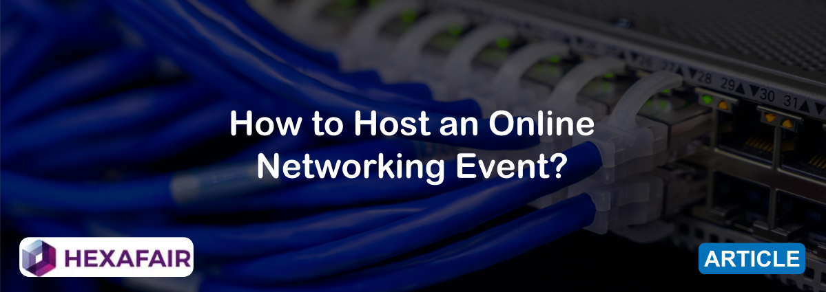 How to Host an Online Networking Event?