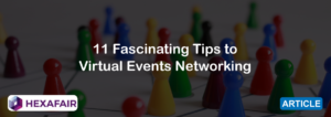 Virtual Events Networking tips