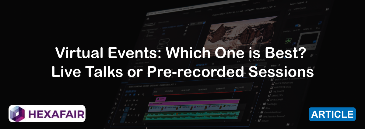 Virtual Event Live or Pre-recorded – Pros & Cons