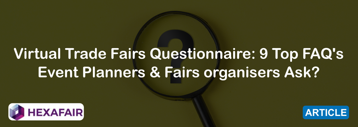 Virtual Fair Questions Only the Pros Know to Ask Organisers