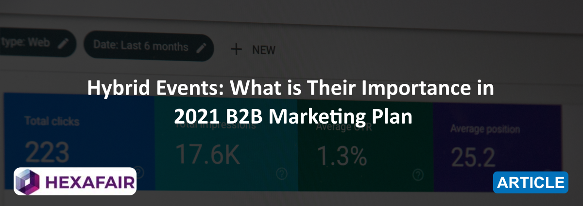 Why B2B Choose Hybrid Event For Their Marketing Plan 2023?