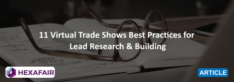 Top 11 Lead Generation Ideas for Your Virtual Trade Show