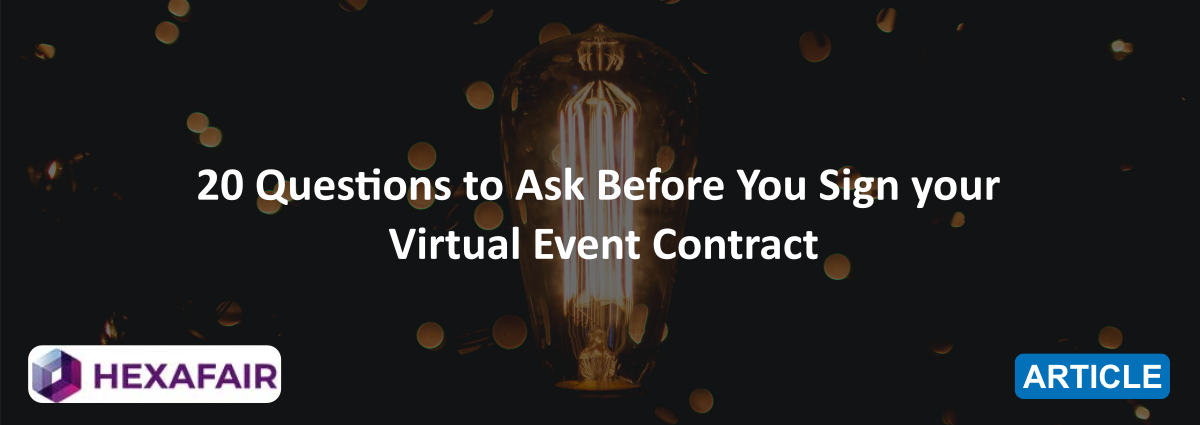 20 Questions to Ask Before You Sign your Virtual Event Contract