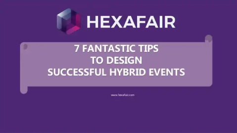 7 Fantastic tips to design successful hybrid events – Presentation