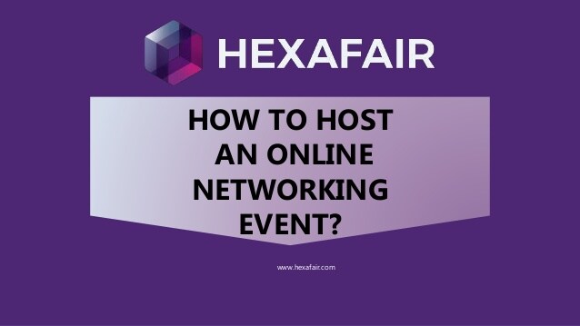 How to host an online networking event – Presentation