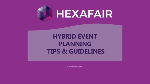 HYBRID EVENT PLANNING TIPS & GUIDELINES – Presentation
