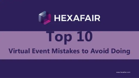 Top 10 virtual events mistakes to avoid doing – Presentation