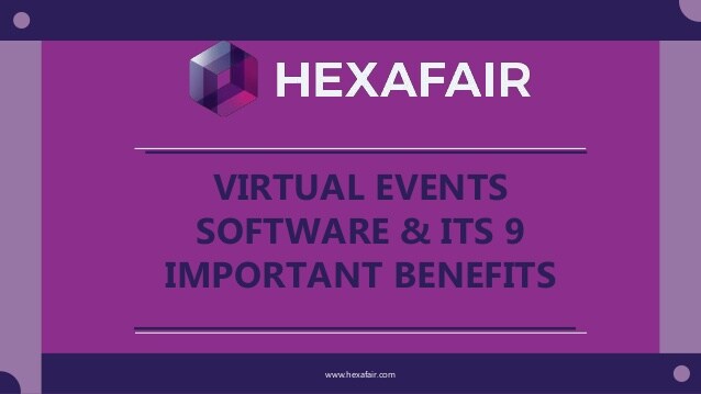 Virtual events software & its 9 important benefits – Presentation