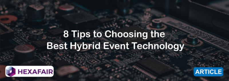 Why Hybrid Events Technology are the Future?