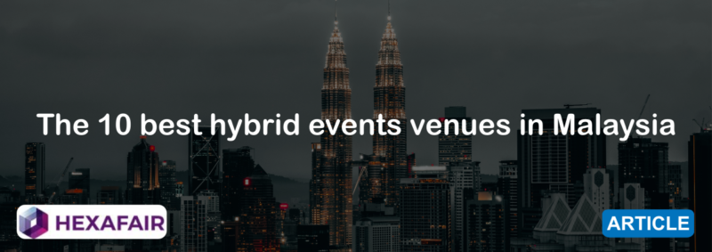 The 10 best hybrid events venues in Malaysia