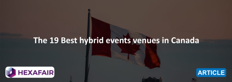 The 19 Best hybrid events venues in Canada