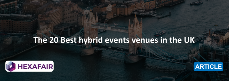 The 20 Best hybrid events venues in the UK