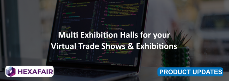 Multi Exhibition Halls for your Virtual Trade Shows & Exhibitions