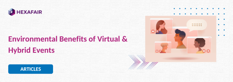 Environmental Benefits of Virtual & Hybrid Events