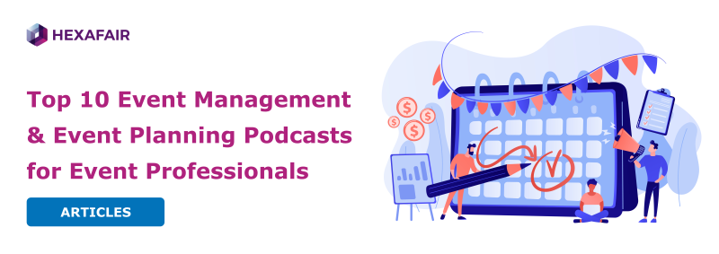 Top 10 Event Management & Event Planning Podcasts for Event Professionals